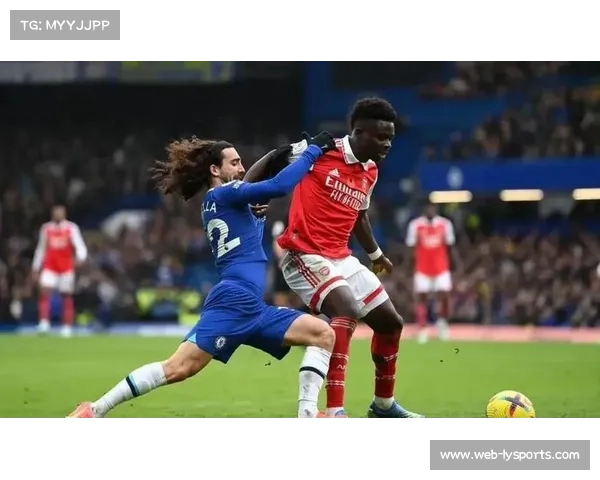 榜首大战前瞻：阿森纳客战切尔西，枪手六分优势迎关键考验